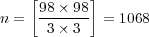     [98 ×98 ] n =  -3-×3-- = 1068  